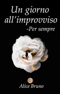 Per sempre: Un giorno all'improvviso#3